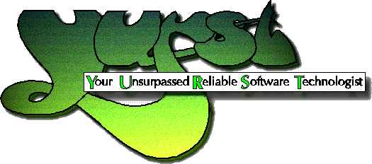 YURST - Your Unsurpassed Reliable Software Technologist